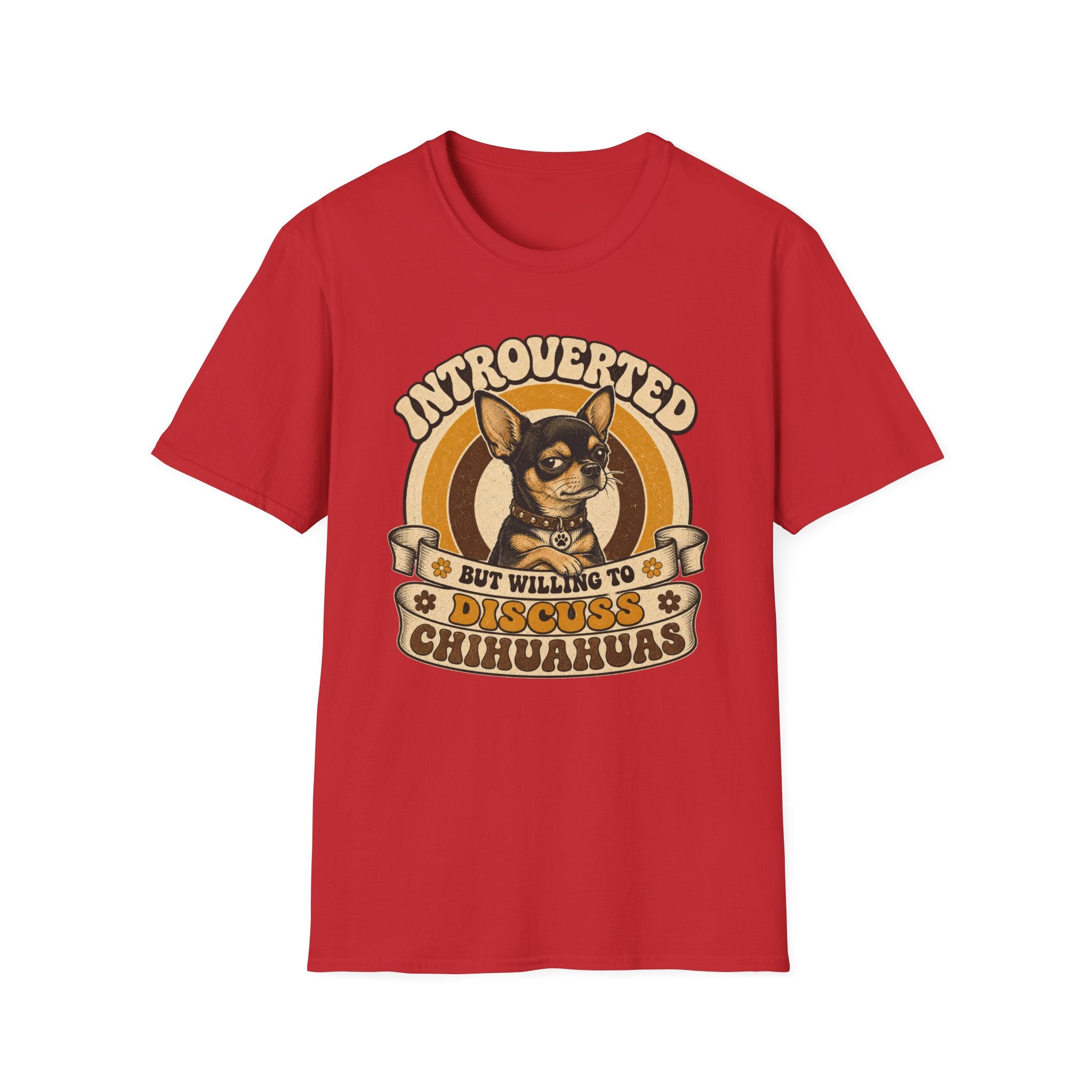 Willing to Discuss Chihuahuas T-Shirt
