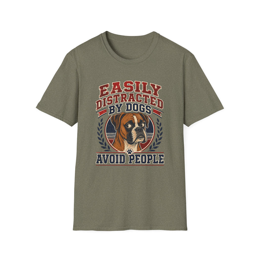 Easily Distracted By Dogs T-Shirt