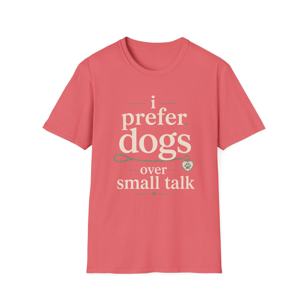 I Prefer Dogs T-Shirt