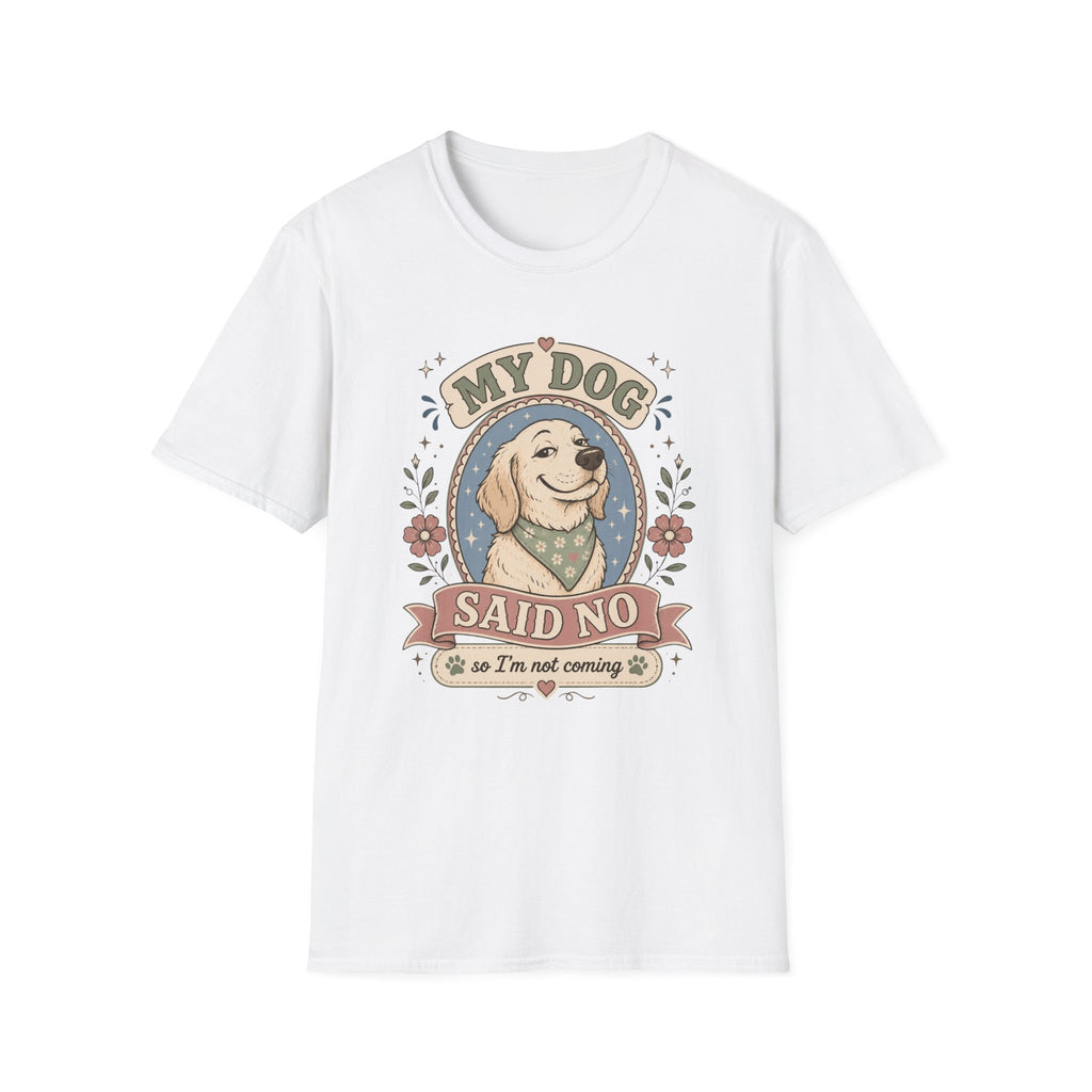Dog Said No T-Shirt