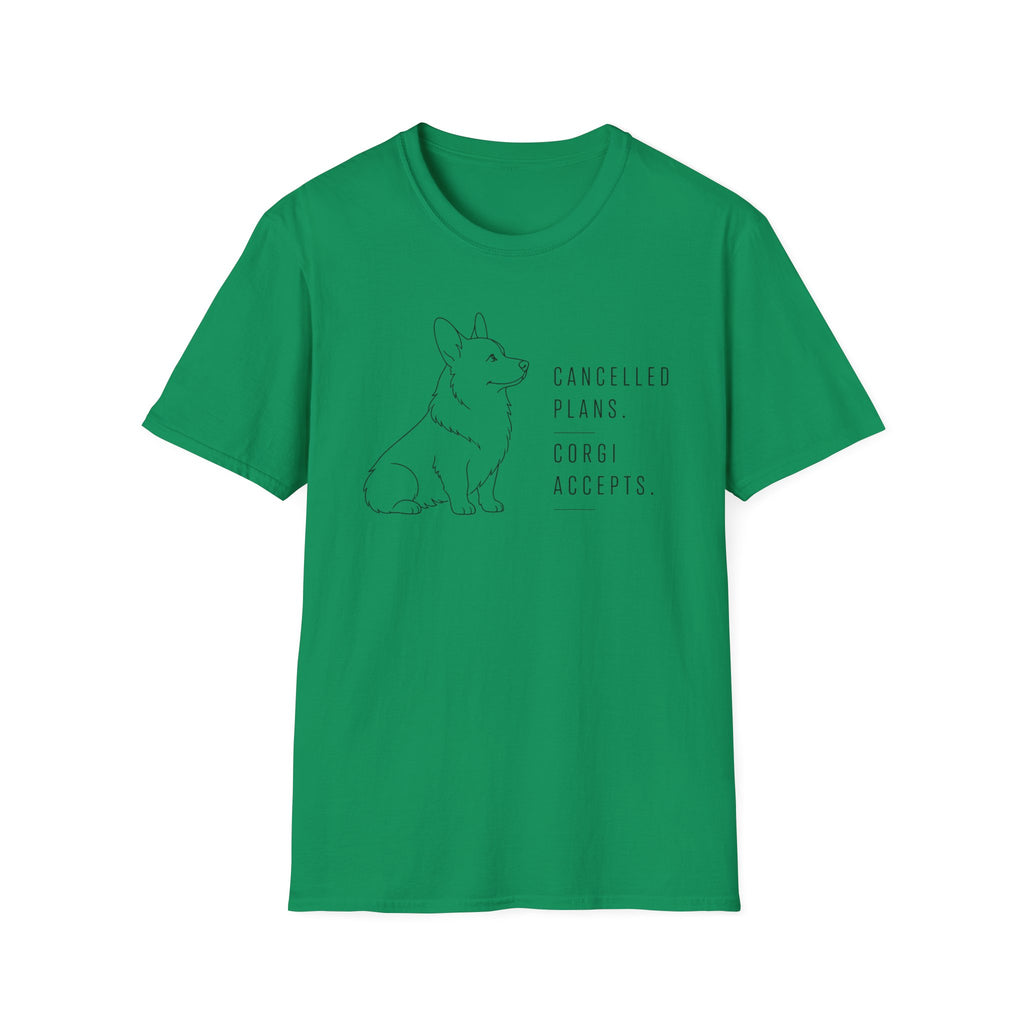 "Cancelled Plans. Corgi Accepts." T-shirt