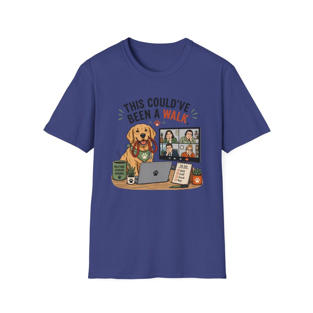 "This Could've Been a Walk" T-shirt