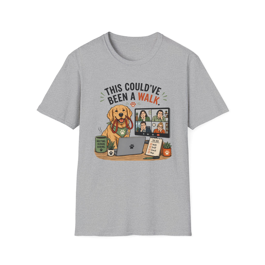 "This Could've Been a Walk" T-shirt