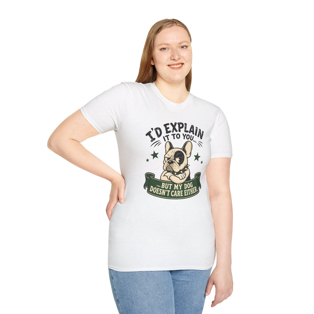 I’d Explain It to You T-shirt