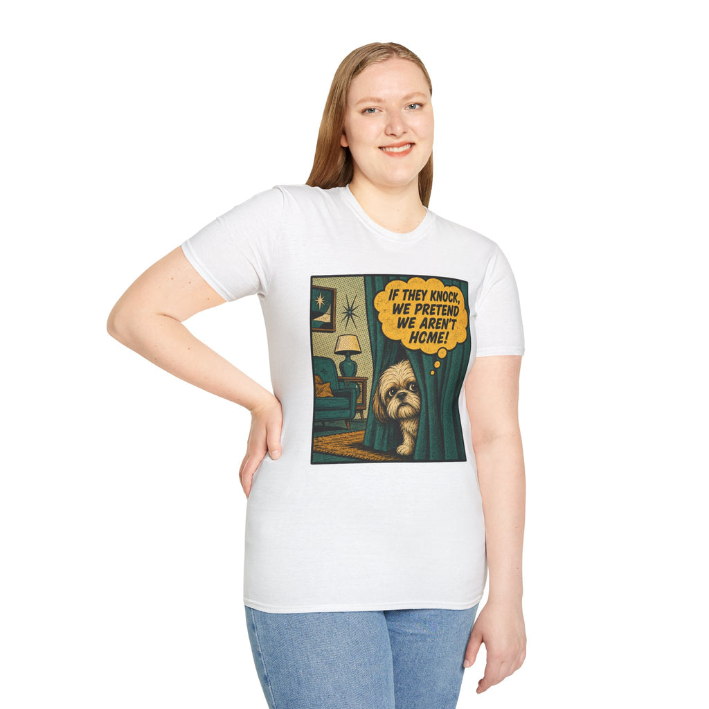 We Pretend We Aren’t Home T-shirt