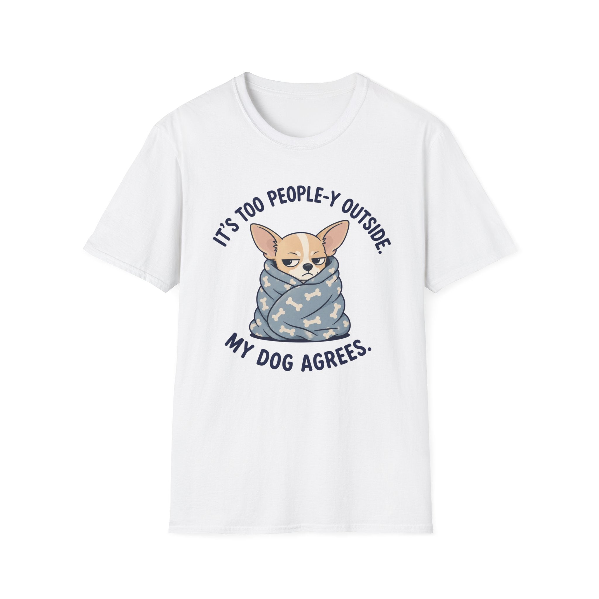 It's Too People-y Outside T-shirt