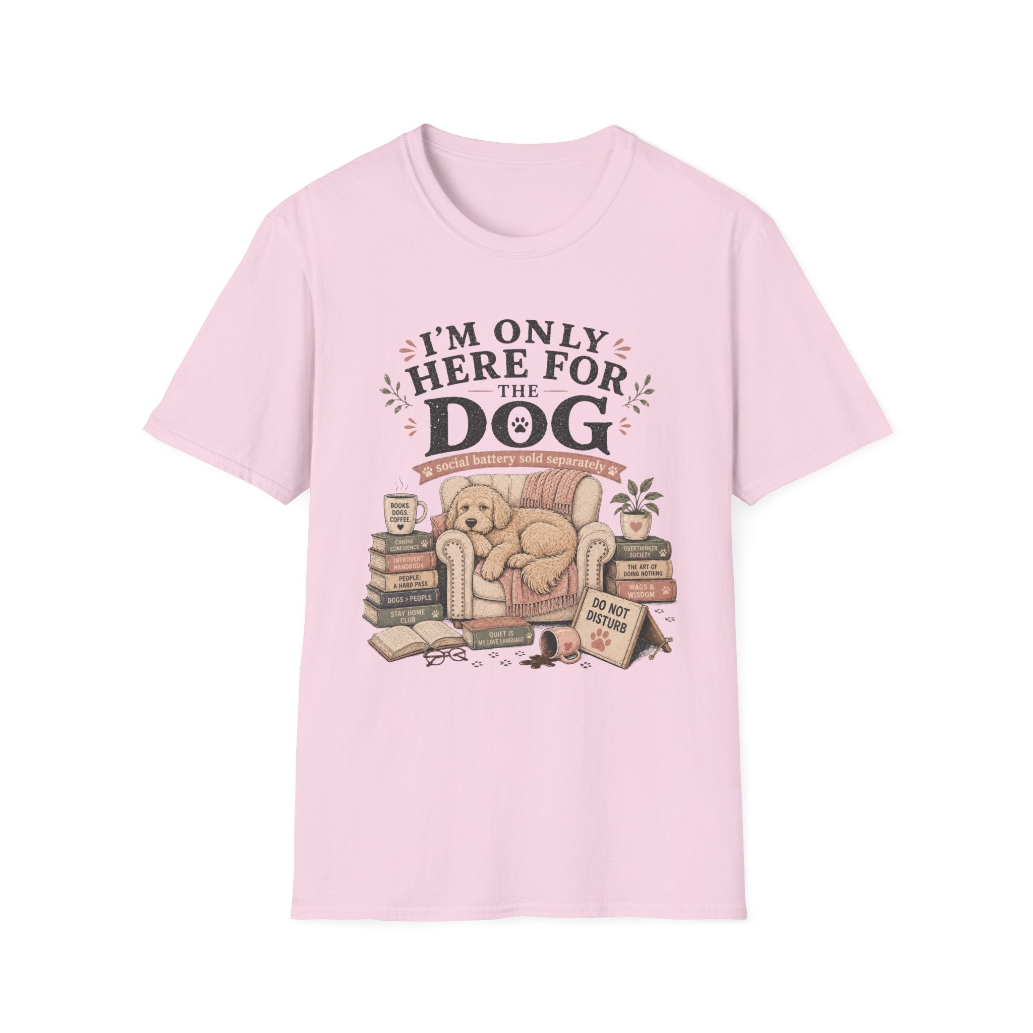 Here For Dog T-Shirt