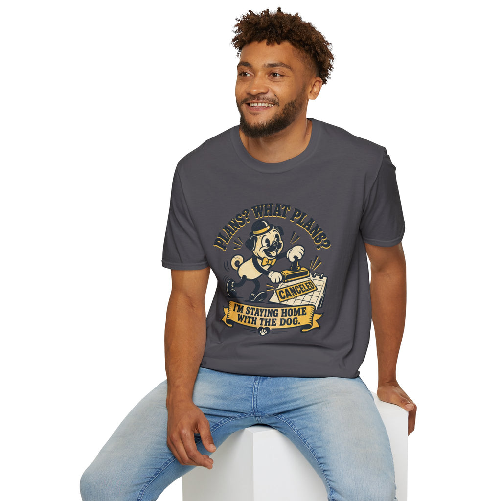 Plans? What Plans? T-Shirt