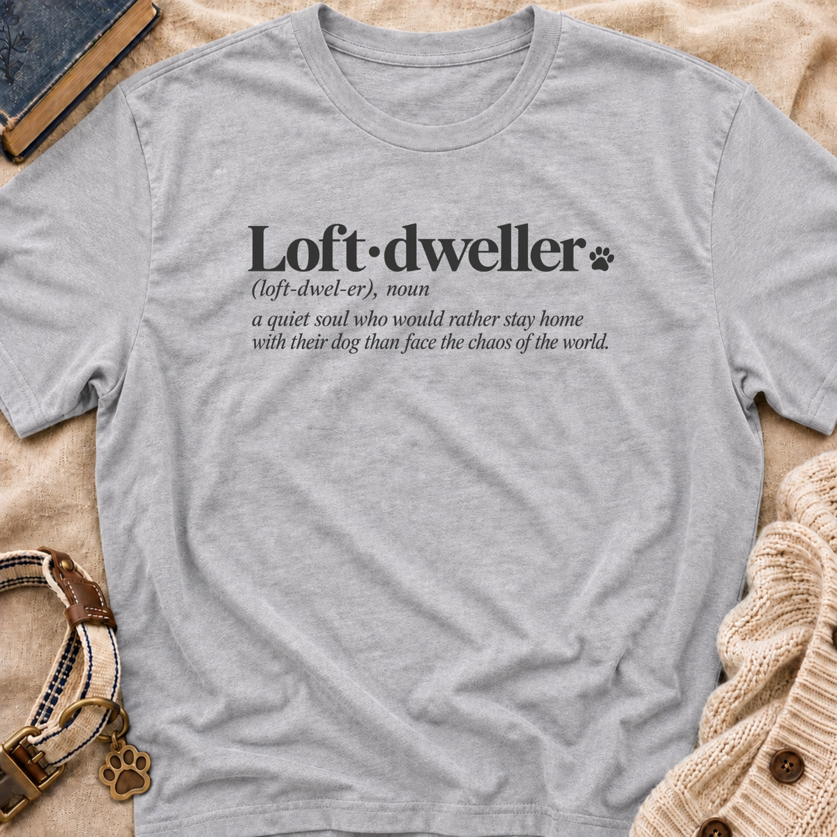 Loft Dweller T-Shirt