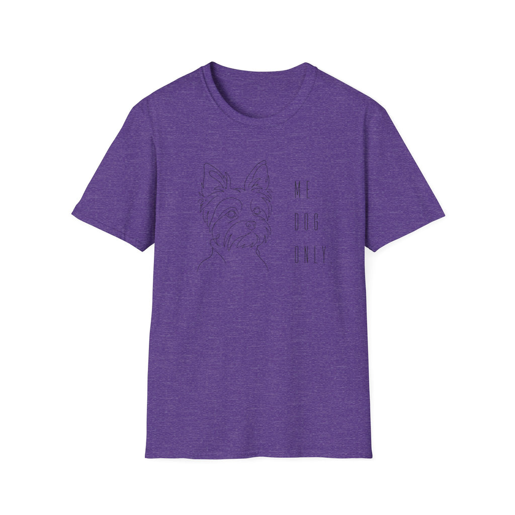Me, Dog Only Yorkie T-Shirt