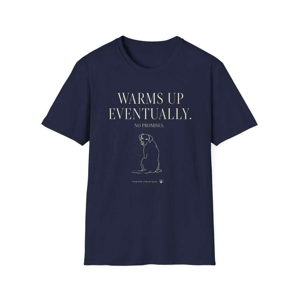 Warms Up Eventually T-shirt