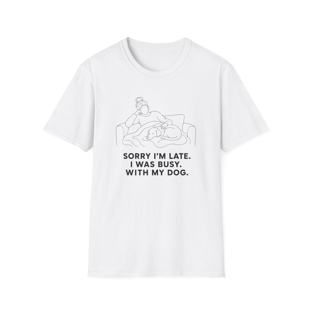 Sorry I’m Late T-shirt