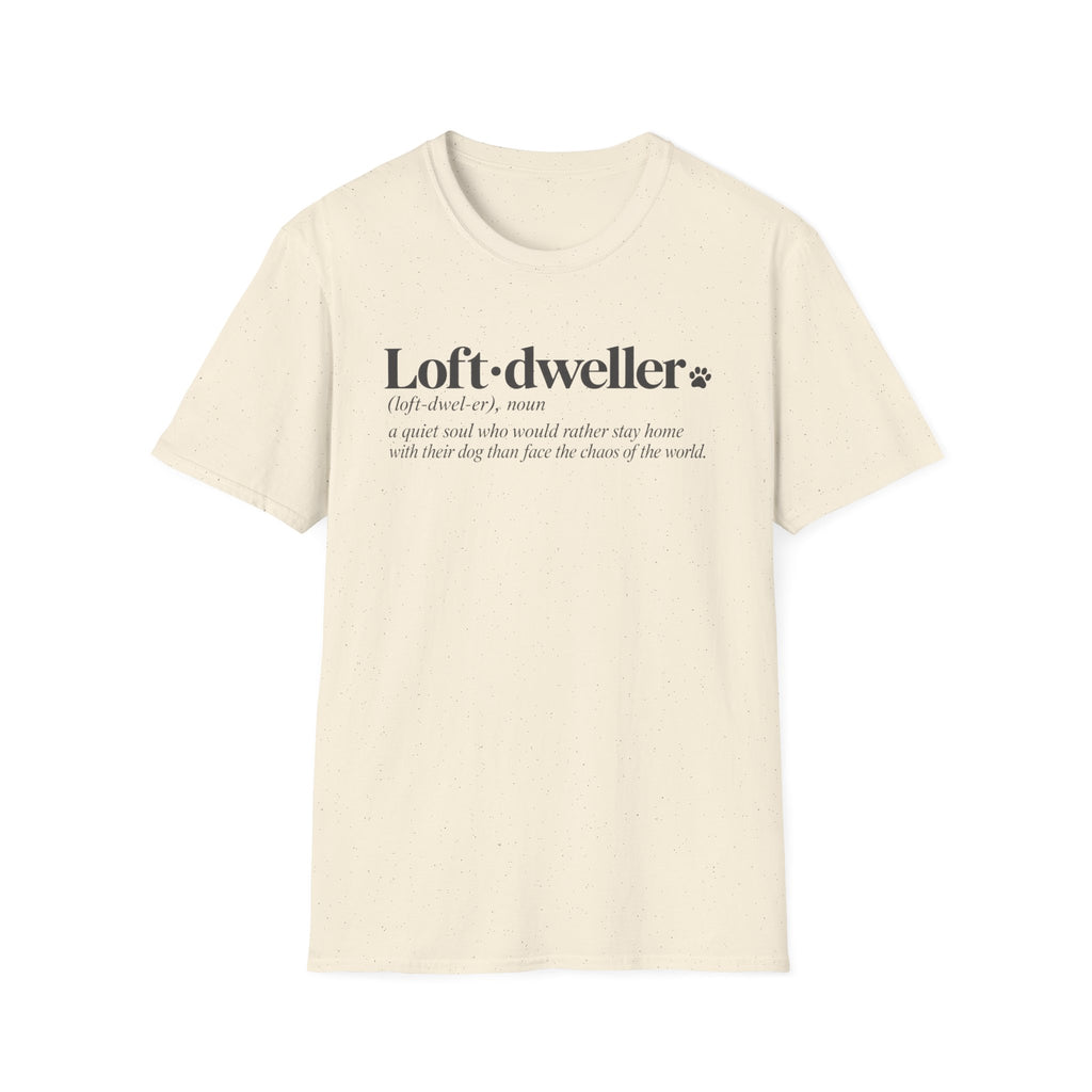 Loft Dweller T-Shirt