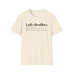 Loft Dweller T-Shirt