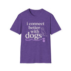 Connect Better T-Shirt