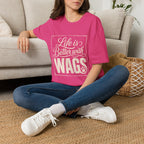 Better With Wags T-Shirt