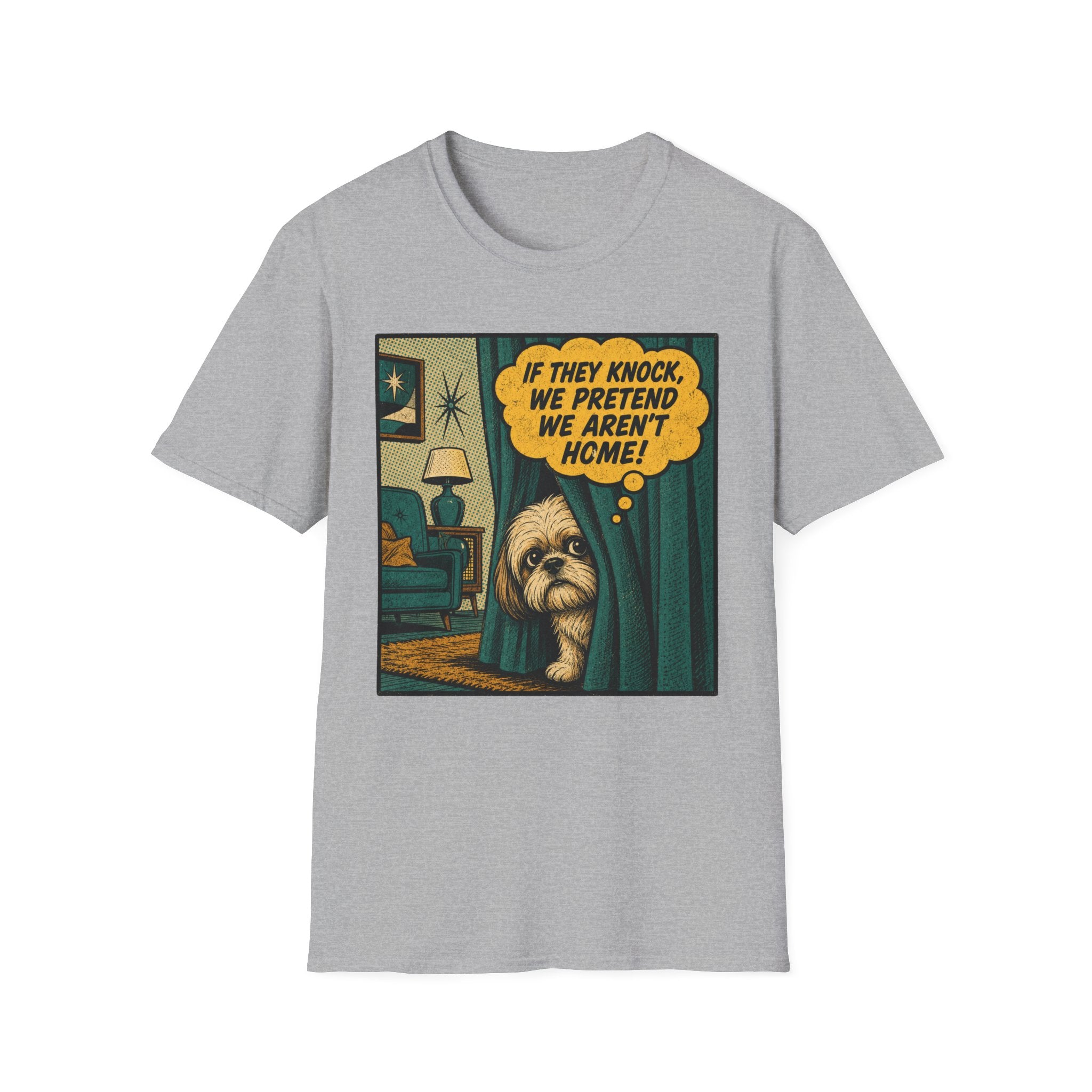 We Pretend We Aren’t Home T-shirt