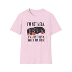 I'm Not Mean T-Shirt