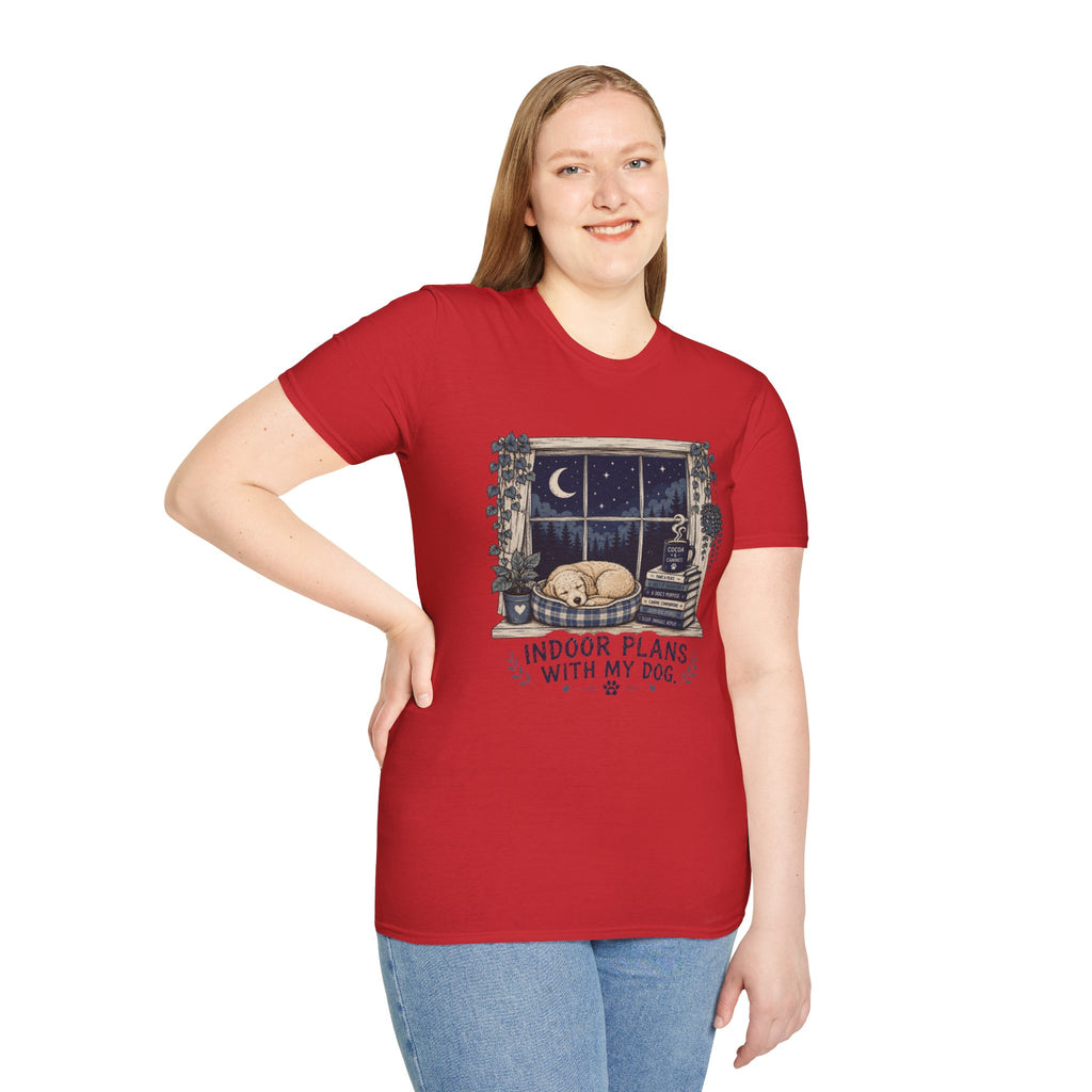 Indoor Plans With My Dog T-Shirt