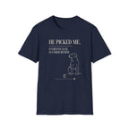 Picked Me T-shirt