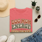 Dog Mom Energy T-Shirt