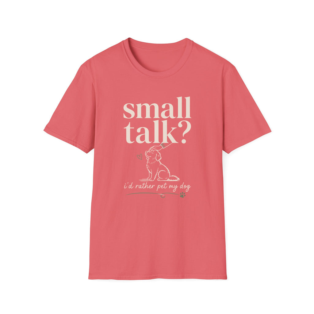 Small Talk? T-Shirt