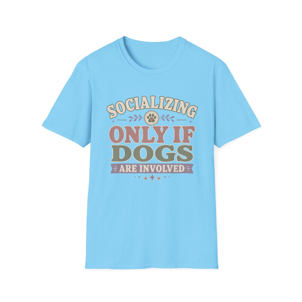 Socializing Plans T-Shirt