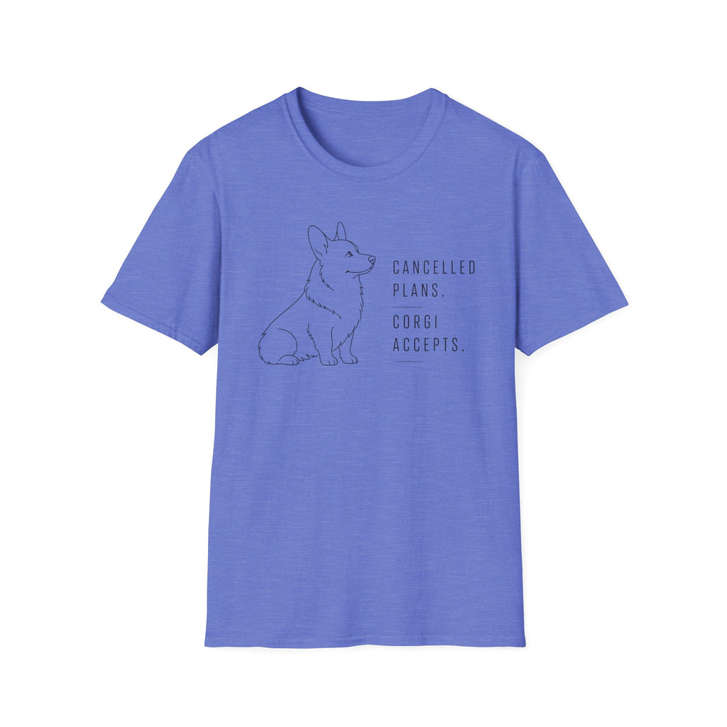 "Cancelled Plans. Corgi Accepts." T-shirt