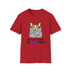 Can't Go Out T-Shirt
