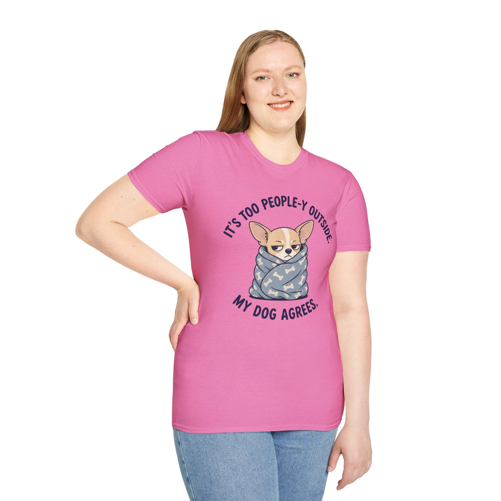 It's Too People-y Outside T-shirt