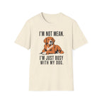 I’m Not Mean. Retriever T‑Shirt