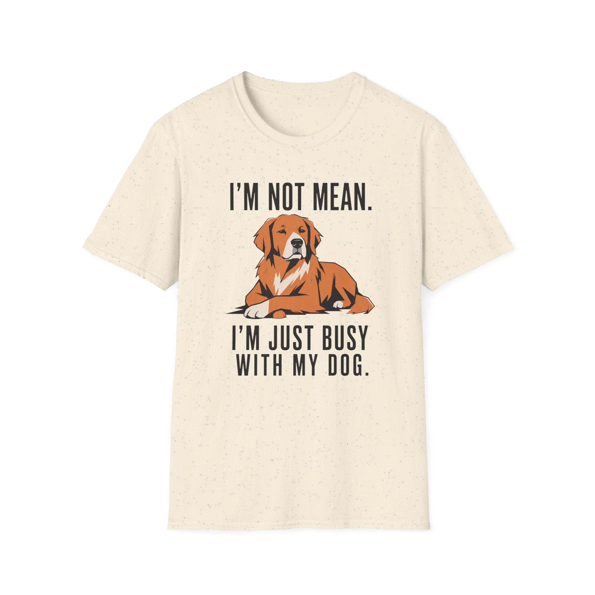 I’m Not Mean. Retriever T‑Shirt
