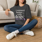 Connect Better T-Shirt