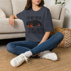 I'm Not Mean T-Shirt