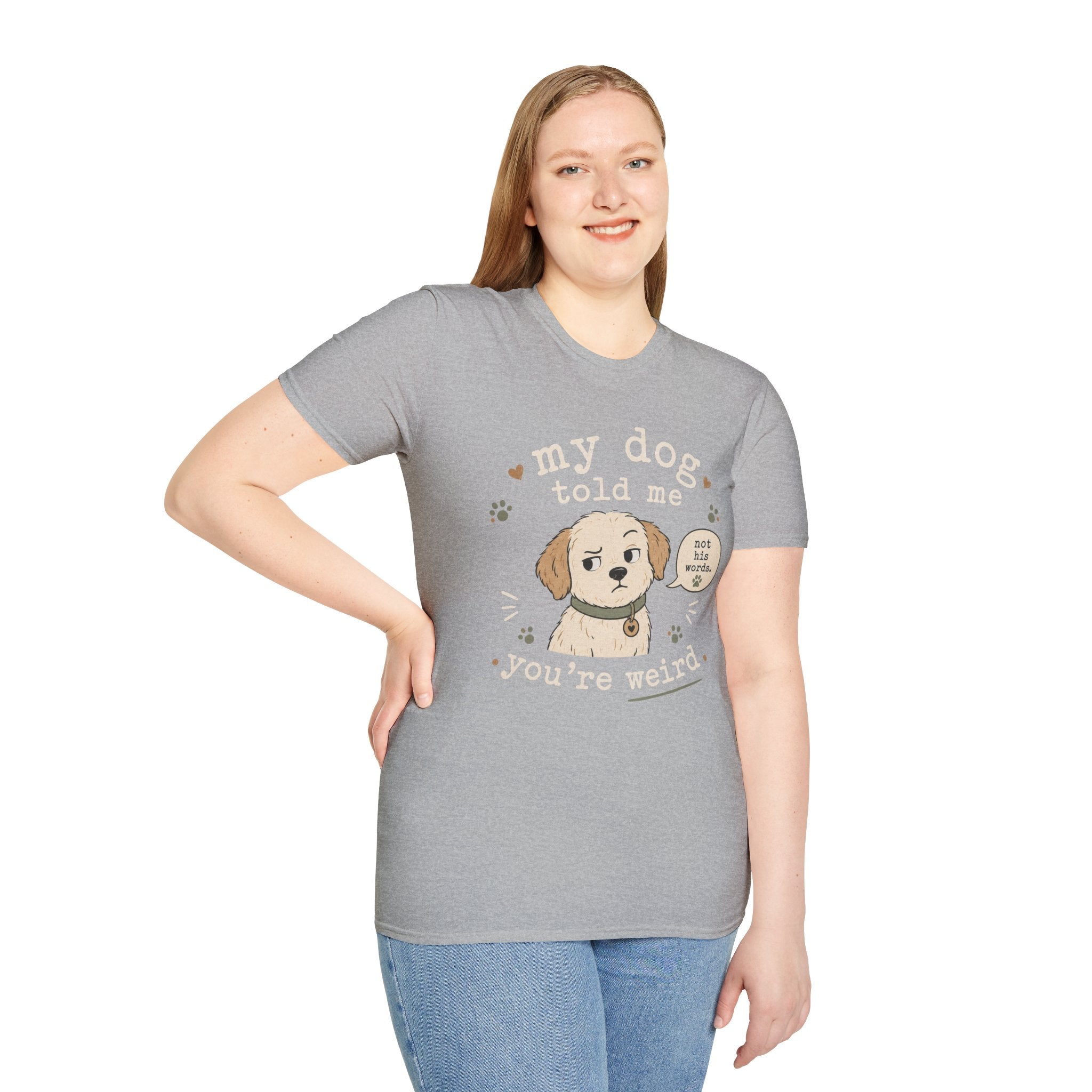 You're Weird T-Shirt