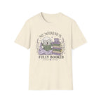My Weekend Is Fully Booked T-shirt