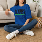 PLANS? My Corgi Has Veto Power T-shirt