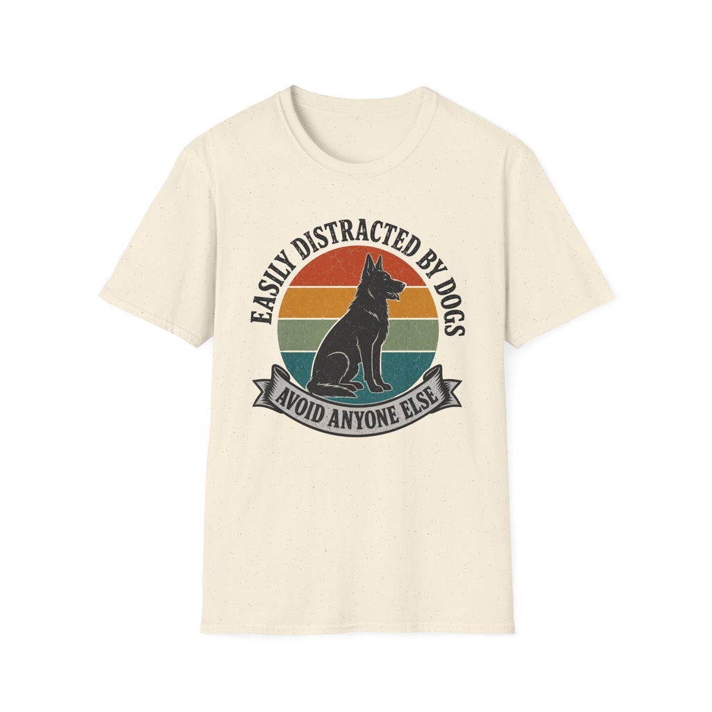 Easily Distracted By Dogs T-Shirt