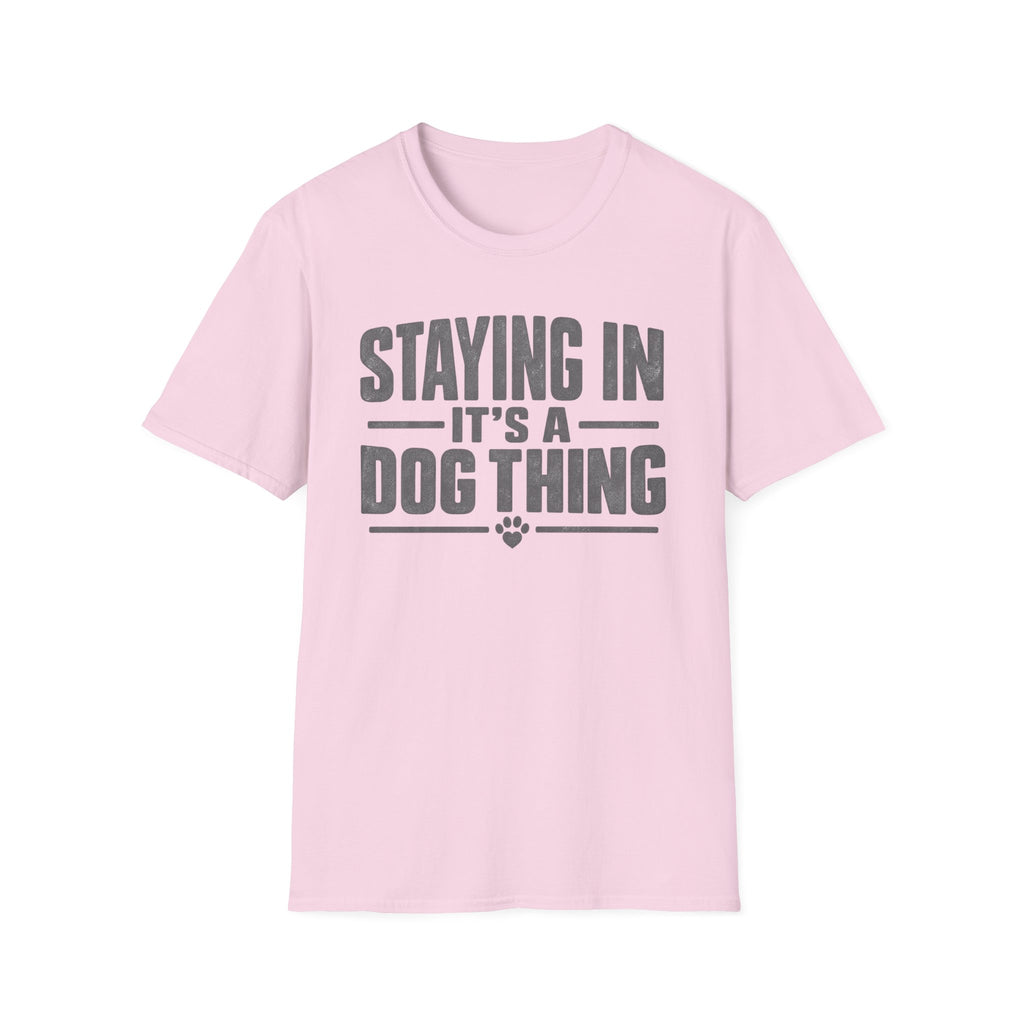 Staying In T-Shirt