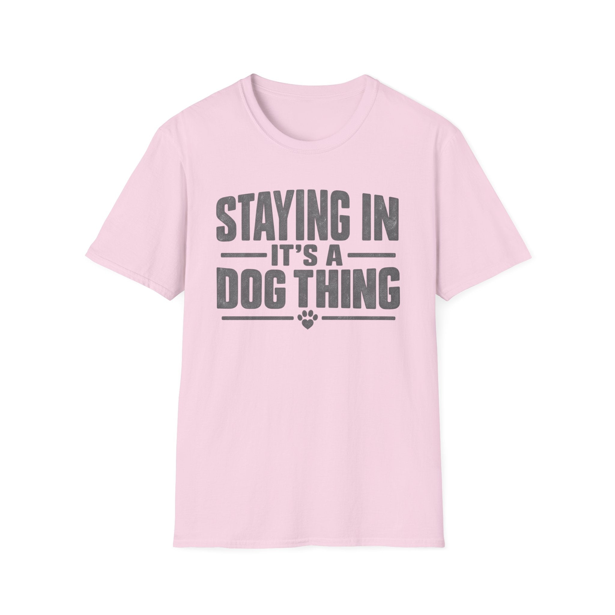 Staying In T-Shirt