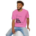 Me, My Dog, & No One Else T-shirt