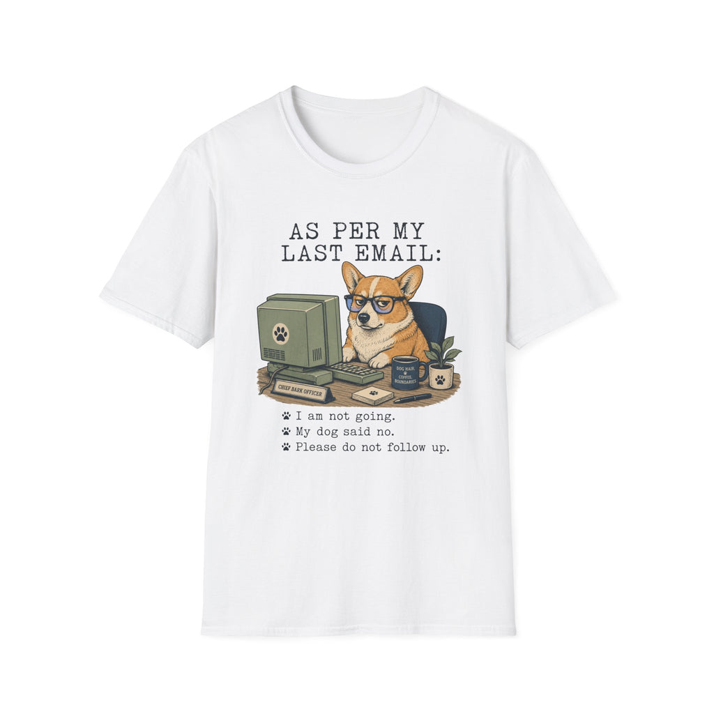 Per My Email T-Shirt