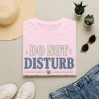 Do Not Disturb T-Shirt