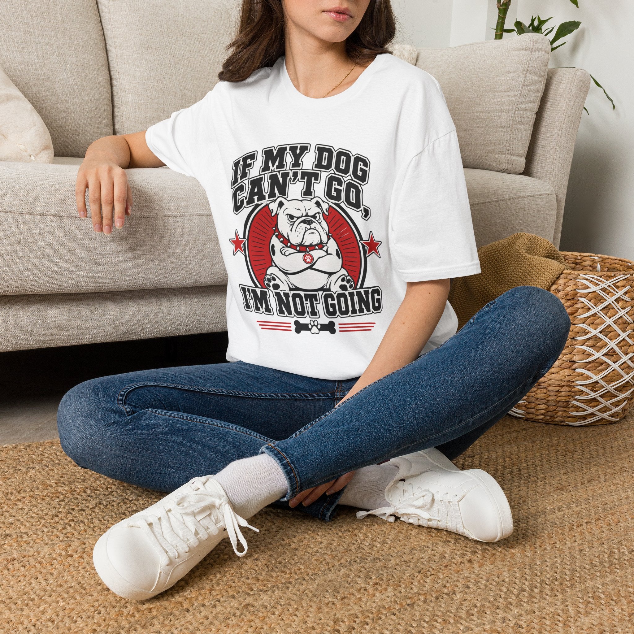 If My Dog Can't Go T-shirt