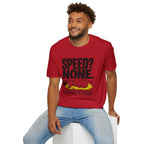 Speed? None. Whippet T‑Shirt