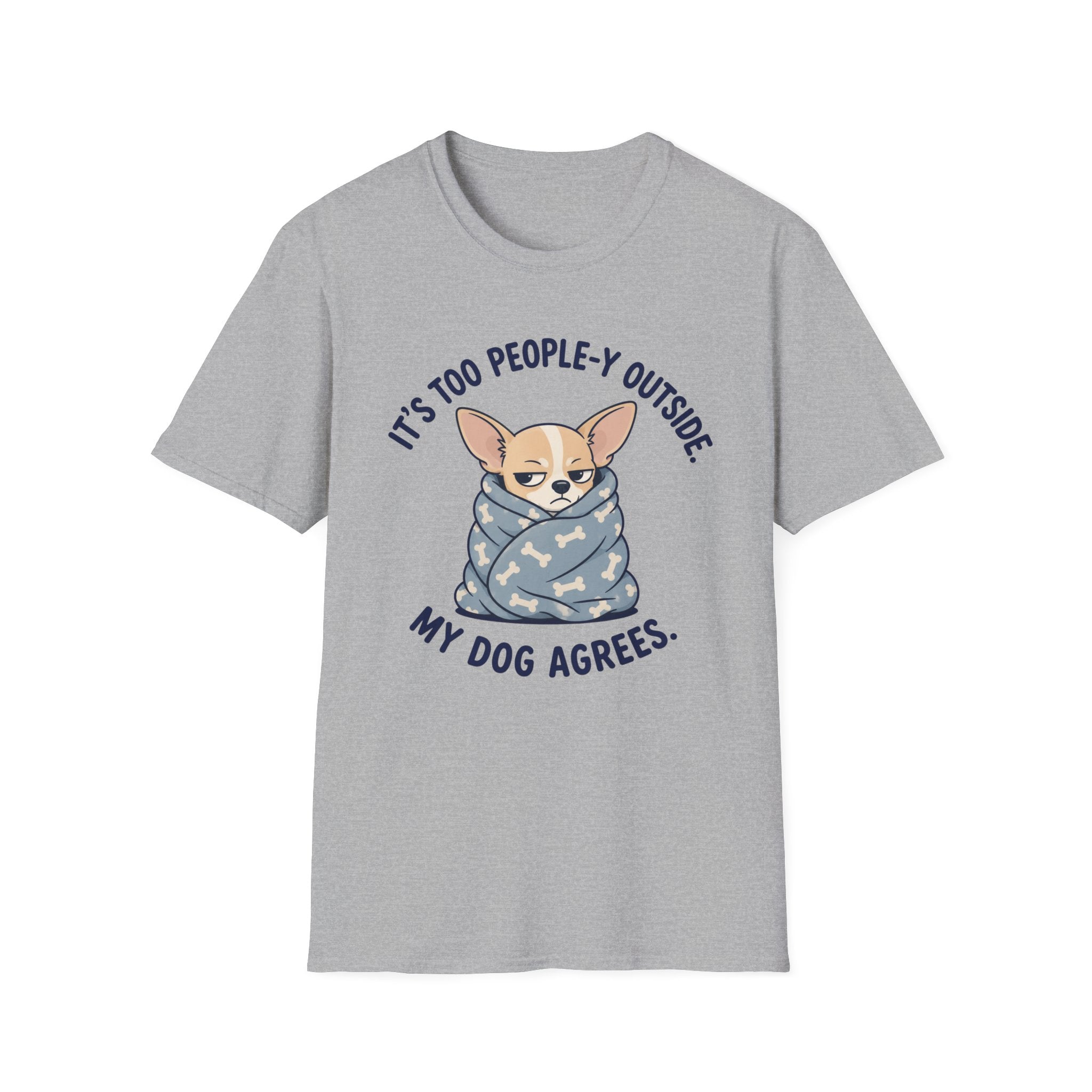 It's Too People-y Outside T-shirt