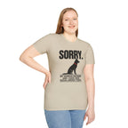 SORRY German Shepherd T-shirt