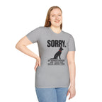 SORRY German Shepherd T-shirt