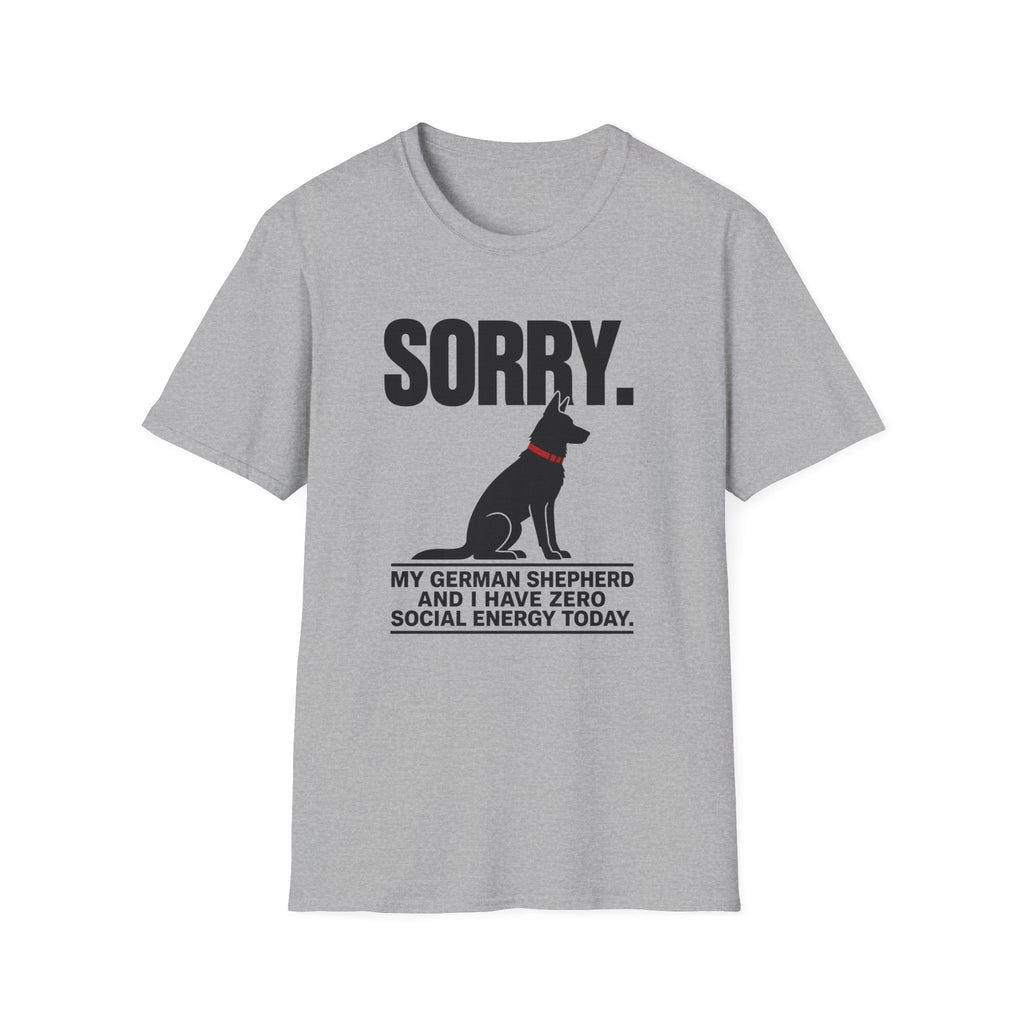SORRY German Shepherd T-shirt