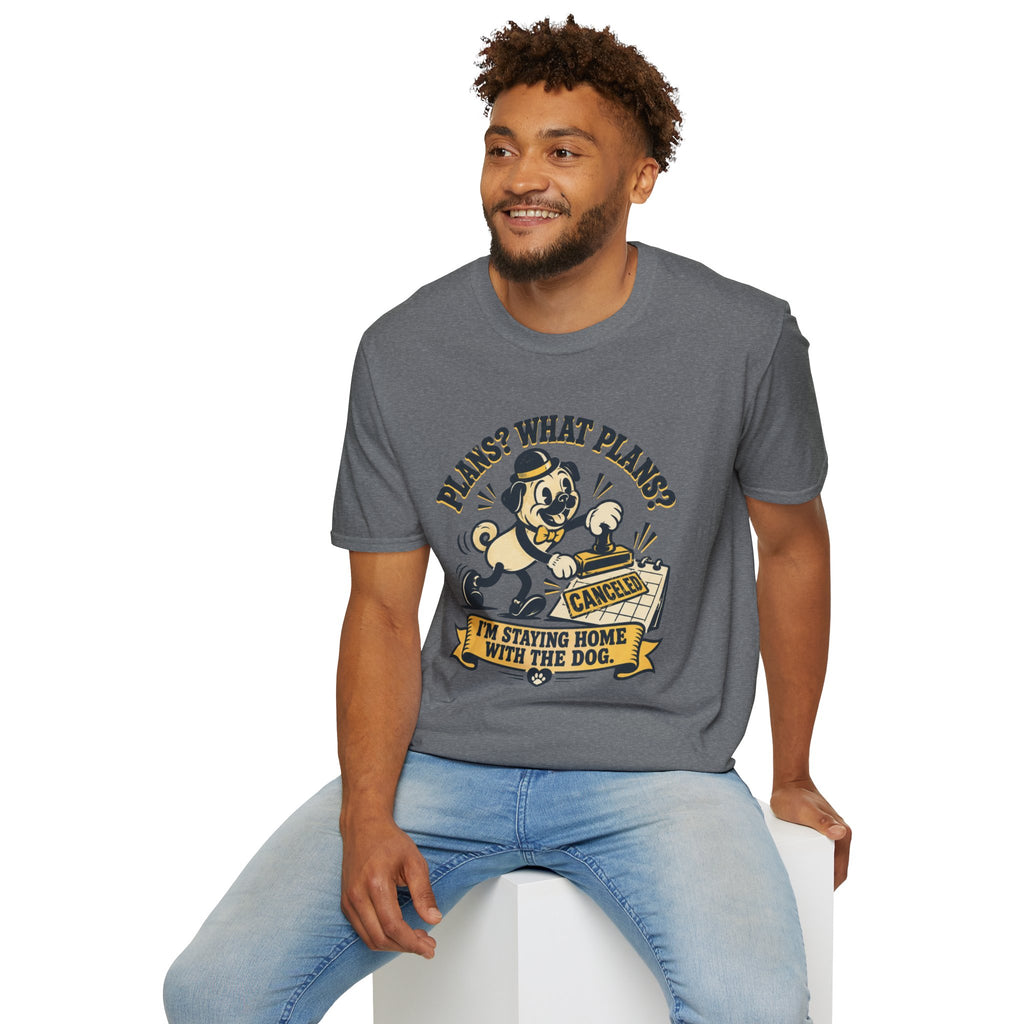 Plans? What Plans? T-Shirt